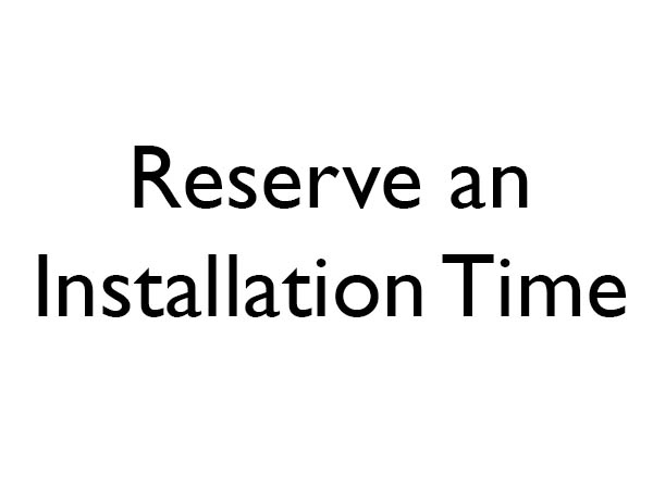 Reserve an Installation Time